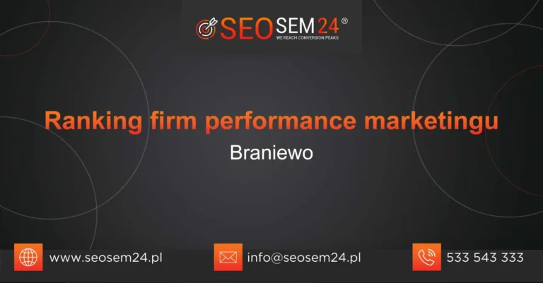 Ranking firm performance marketingu Braniewo