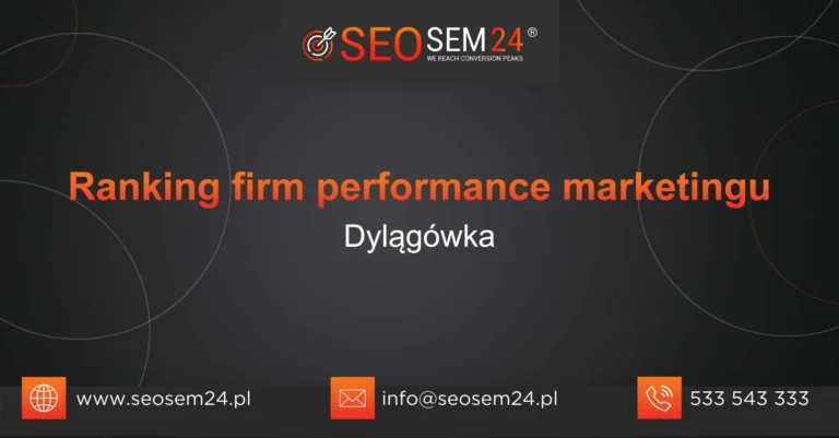 Ranking firm performance marketingu Dylągówka