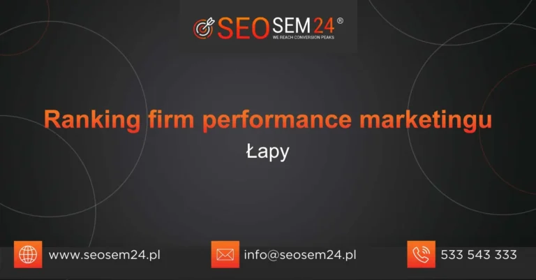 Ranking firm performance marketingu Łapy