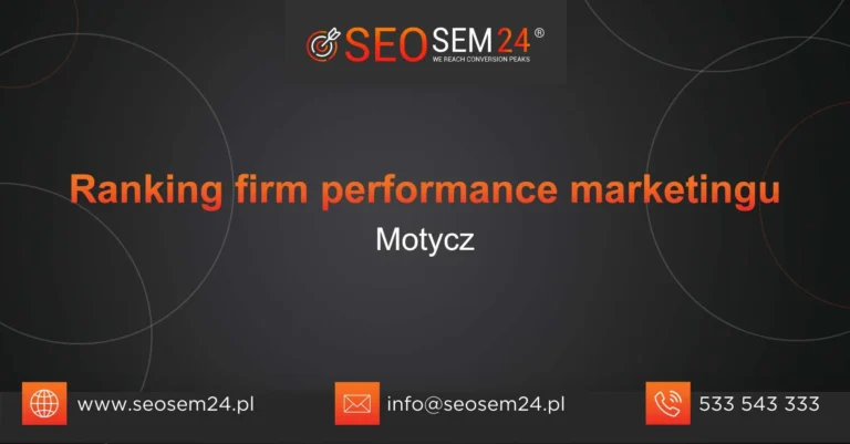 Ranking firm performance marketingu Motycz