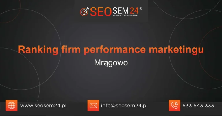 Ranking firm performance marketingu Mrągowo