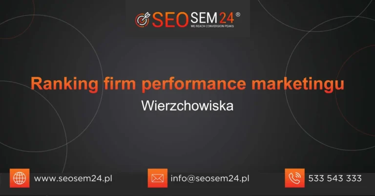 Ranking firm performance marketingu Wierzchowiska
