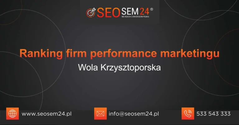 Ranking firm performance marketingu Wola Krzysztoporska