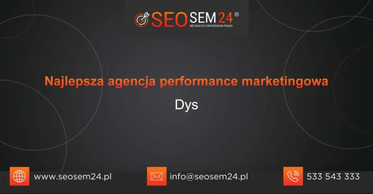 Najlepsza agencja performance marketingowa Dys