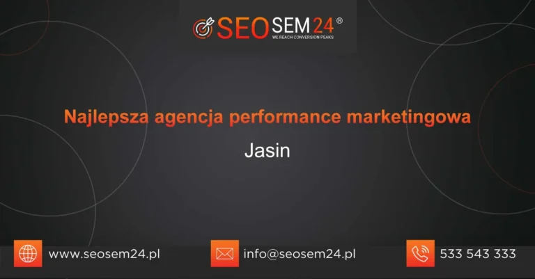 Najlepsza agencja performance marketingowa Jasin