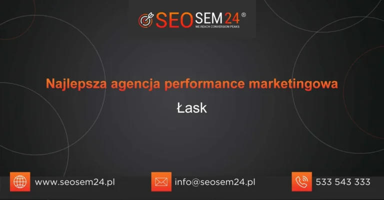 Najlepsza agencja performance marketingowa Łask