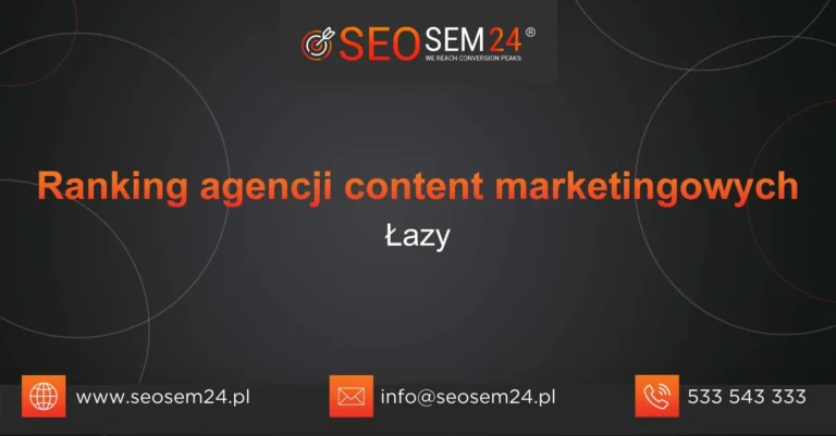 Ranking agencji content marketingowych Łazy