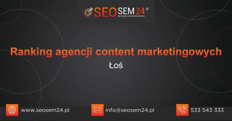 Ranking agencji content marketingowych Łoś