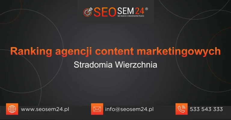 Ranking agencji content marketingowych Stradomia Wierzchnia