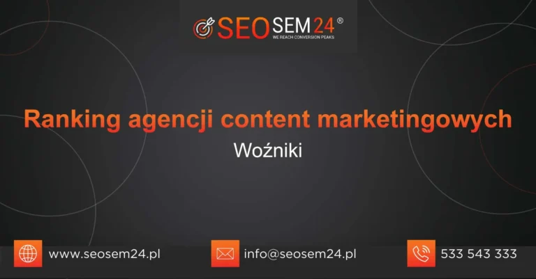 Ranking agencji content marketingowych Woźniki