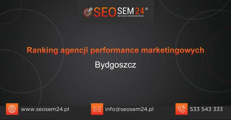 Ranking agencji performance marketingowych Bydgoszcz
