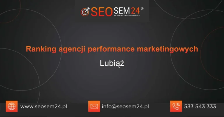 Ranking agencji performance marketingowych Lubiąż