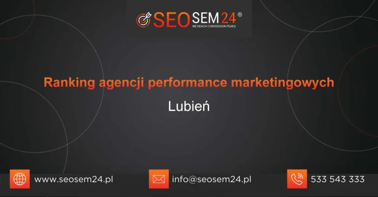 Ranking agencji performance marketingowych Lubień