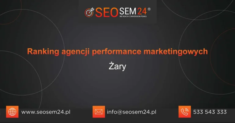 Ranking agencji performance marketingowych Żary